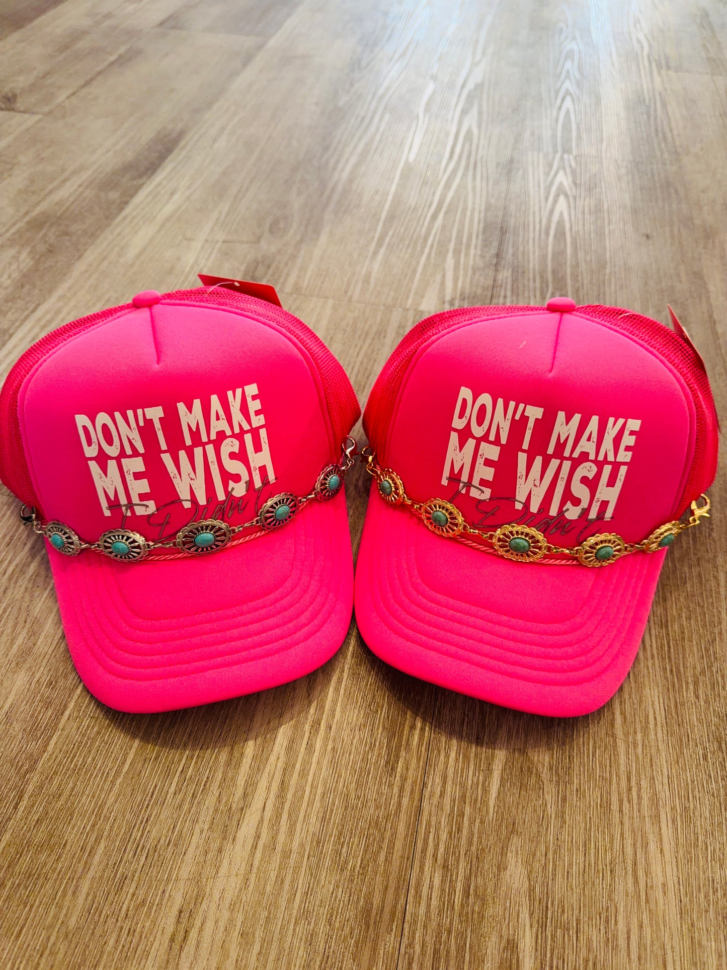 DON'T MAKE ME WISH TRUCKER HAT